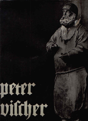 Kämpfer, Fritz:  Peter Vischer 