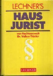Dr. Thieler, Volker;  Lechner`s Hausjurist - Ein Rechtslexikon fr den Alltag 