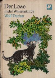 Durian, Wolf:  Der Lwe in der Waisenstrae-   und andere Erzhlungen Illustrationen von Ingeborg Friebel 