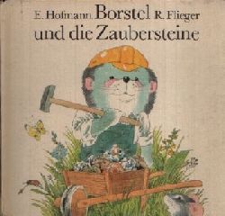 Hofmann, Eberhard:  Borstel und die Zaubersteine Illustriert von Rainer Flieger 