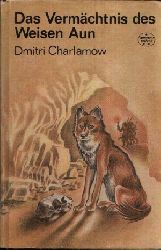 Charlamow, Dmitri:  Das Vermchtnis des Weisen Aun Band 172 