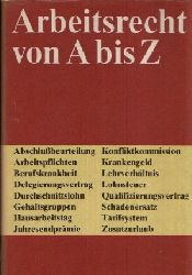 Kunz, Frithjof:  Arbeitsrecht von A bis Z 