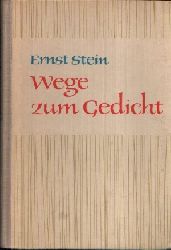 Stein, Ernst;  Wege zum Gedicht 