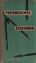 Hoffmann, Richard und Manfred Zakrzewski:  Technisches Zeichnen Taschenbuch fr Schler 