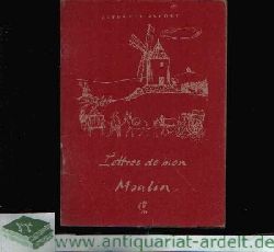 Daudet, Alphonse:  Lettres de mon Moulin 