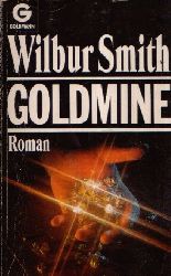 Smith, Wilbur;  Goldmine Roman 