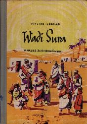 Conrad, Walter;  Wadi Sura - Ein Abenteuer in den Bergen der Sahara Knabes Jugendbcherei 