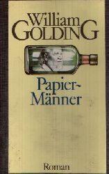 Golding, William:  Papiermnner Roman aus dem Englischen von Emil Bastuk 