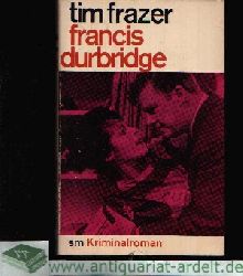 Durbridge, Francis:  Tim Frazer Kriminalroman 