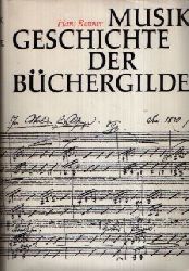 Renner, Hans:  Musik Geschichte der Bchergilde Mit 186 Abbildungen im Text, 103 Notenzeichnungen und 119 Abbildungen auf Tafeln 