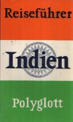 Dr. Gracz, Fritz;  Polyglott-Reisefhrer Indien Mit 27 Illustrationen sowie 13 Karten und Plnen 