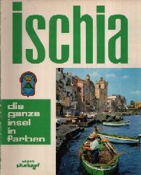 Santini, Loretta:  Ischia - Die ganze Insel in Farben Photografischer Fhrer mit 86 Farbtafeln 