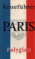Dr. Sailer, Gerhard;  Polyglott-Reisefhrer Paris Mit 15 Illustrationen sowie 22 Karten und Plnen 