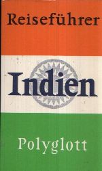 Dr. Gancz, Fritz;  Polyglott-Reisefhrer Indien Mit 28 Illustrationen sowie 11 Karten und Plnen 