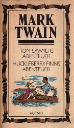 Twain, Mark:  Tom Sawyers Abenteuer - Huckleberry Finns Abenteuer 