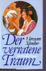 Schreiber, Hermann:  Der verratene Traum Der 3. Versailles-Roman 