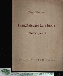 Grund, A. und H. Lotz:  Franzsisches Lehrbuch - Einheitsausgabe D fr Schulen mit Franzsisch als zweiter und dritter Fremdsprache 