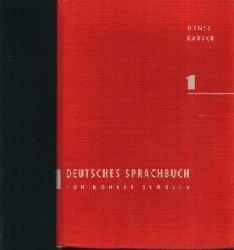 Dr. Henss, Rudolf und Karl- Heinz Dr. Kausch;  Deutsches Sprachbuch fr hhere Schulen - Band 1 Unterstufe (5.- 7. Schuljahr) + Band 2 Mittelstufe (8.-10. Schuljahr) 2 Bcher 