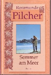 Pilcher, Rosamunde;  Sommer am Meer 