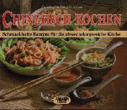 Eckert, Anneliese und Gerhard Eckert;  Chinesisch kochen Falken farbig - Schmackhafte Rezepte fr die abwechslungsreiche Kche 