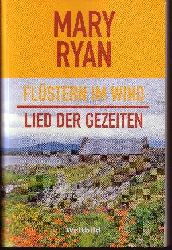 Ryan, Mary:  Flstern im Wind - Lied der Gezeiten 2 Romane in einem Buch 
