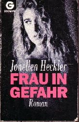Heckler, Jonellen:  Frau in Gefahr Goldmann ; 42326 