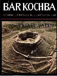 Yadin, Yigael:  Bar Kochba Archologen auf den Spuren des letzten Frsten von Israel 