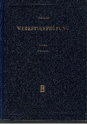 Lehmann, Herbert:  Werkstoffprfung Band 1: Metalle 