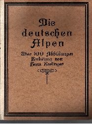 Karlinger, Hans:  Die deutschen Alpen Ein Bilderbuch mit 100 Bildern Geleitwort und Bildertext 