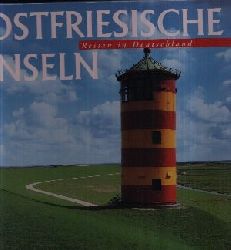 Rast, Friedemann;  Reisen in Deutschland: Ostfriesische Inseln 