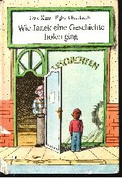 Uwe Kant und Egbert Herfurth:  Wie Janek eine Geschichte holen ging 