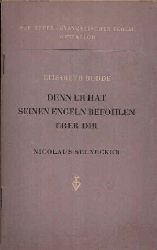 Budde, Elisabeth:  Denn er hat seinen Engeln befohlen ber Dir Nikolaus Selnecker 