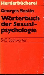 Bastin, Georges:  Wrterbuch der Sexualpsychologie Herderbcherei ; Bd. 426 