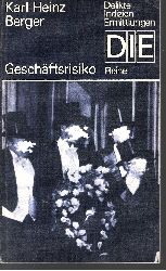 Berger, Karl Heinz:  Geschftsrisiko Delikte, Indizien, Ermittlungen 