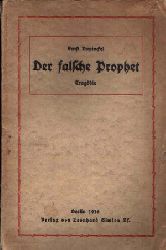 Vowinckel, Ernst:  Der falsche Prophet Tragdie 