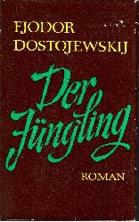 Dostojewskij, Fedor;  Der Jngling 