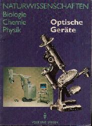 Liebers, Klaus und Brbel Grimm:  Optische Gerte Naturwissenschaften - Biologie, Chemie, Physik 