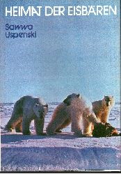 Uspenski, Sawwa:  Heimat der Eisbren 