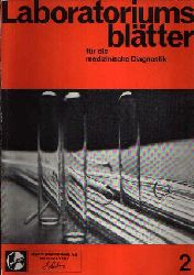 Autorenkollektiv:  Laboratoriumsbltter fr die medizinische Diagnostik Nr. 2, herausgegeben im September 1967 