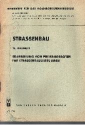 Dr.-Ing. H. R. Hndel:  Strassenbau (11. Lehrbrief) Erarbeitung von Preisangeboten fr Straenbauleistungen 