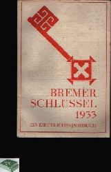 Leonhardt, Robert und Erich Urban:  Der Bremer Schlssel Bremer Kirchenkalender 1933 