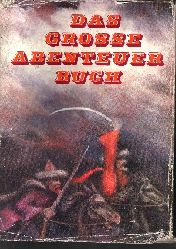 Hoffmann, Manfred und Walter Lewerenz:  Das grosse Abenteuer-Buch 