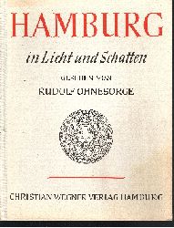 Ohnesorge, Rudolf:  Hamburg in Licht Und Schatten 