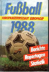 Friedemann, Horst, Wolf Hempel und Rainer Nldner Jrgen Nachtigall;  Fuball 1988 Europameisterschaft - Europacup - Berichte, Reportagen, Statistik 