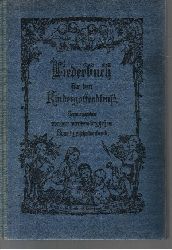Wrttembergischen Sonntagsschulverband ( Herausgegeben);  Liederbuch fr den Kindergottesdienst 