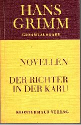 Grimm, Hans:  Der Richter in der Karu und andere Novellen Gesamtausgabe Band 7 