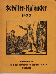 Verein Freilichttheater im Bopferwald E.V. (Herausgeber);  Schiller-Kalender 1922 