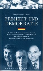 Fahrholz, Bernd:  Freiheit und Demokratie - 25 Jahre nach dem Deutschen Herbst: Herausforderungen und Verpflichtungen fr Brger und Staat in einer freiheitlichen Demokratie 