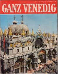 Pucci, Eugenio;  Ganz Venedig in 140 Farbphotos 