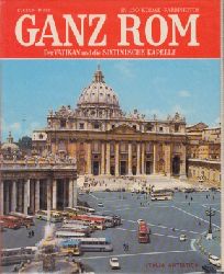 Pucci, Eugenio;  Ganz Rom - Der Vatikan und die Sixtinische Kapelle in 150 Farbphotos 